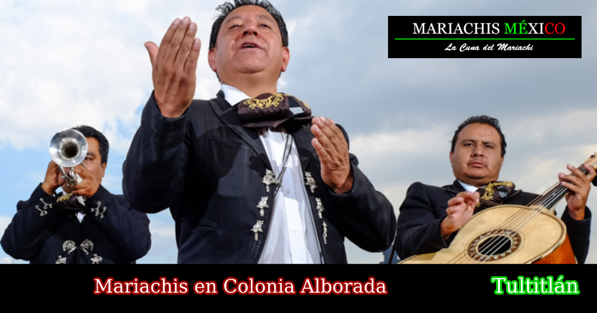 Mariachis en Colonia Alborada 